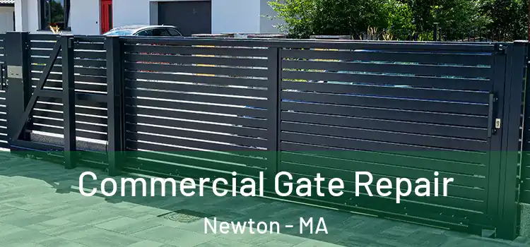 Commercial Gate Repair Newton - MA
