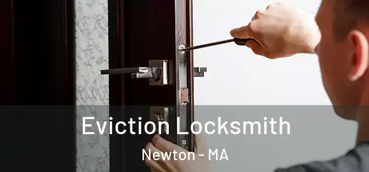 Eviction Locksmith Newton - MA
