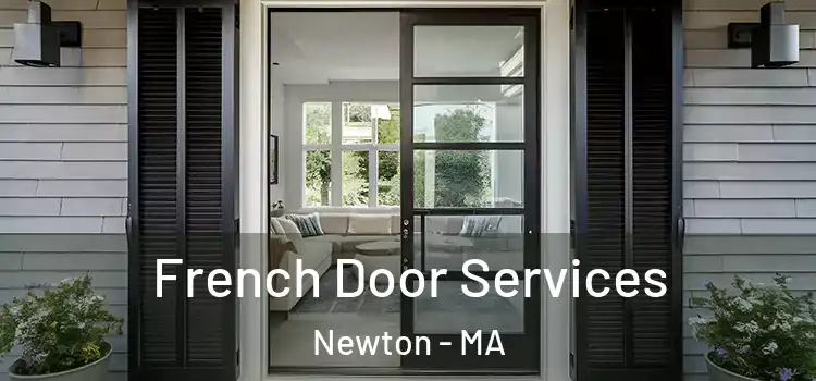  French Door Services Newton - MA