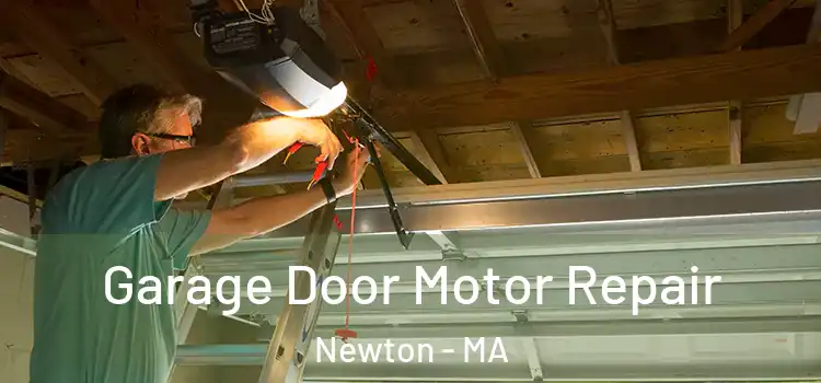  Garage Door Motor Repair Newton - MA