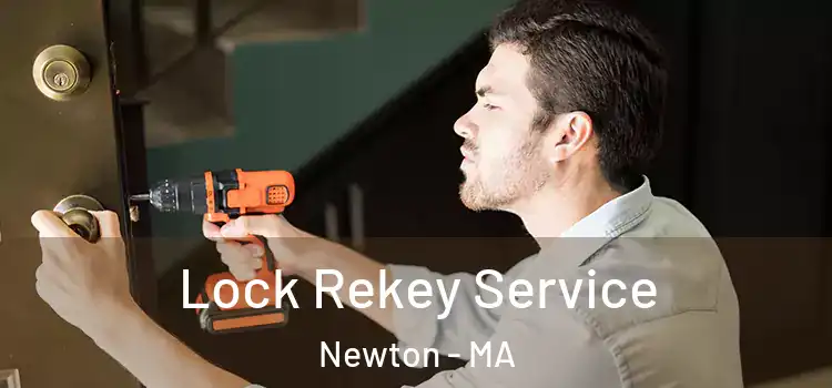  Lock Rekey Service Newton - MA