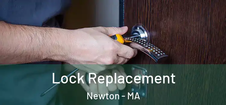  Lock Replacement Newton - MA