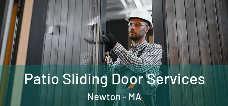 Patio Sliding Door Services Newton - MA