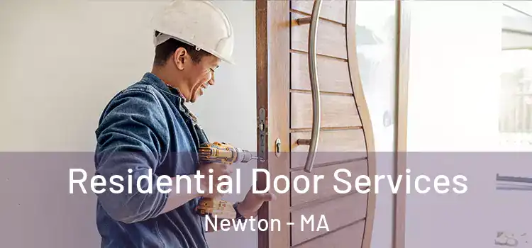  Residential Door Services Newton - MA