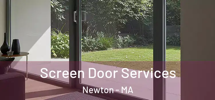 Screen Door Services Newton - MA
